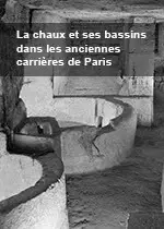 Couverture La chaux et ses bassins dans les anciennes carrières de Paris